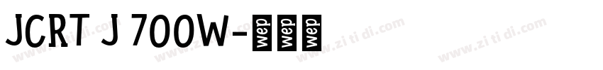 JCRT J 700W字体转换